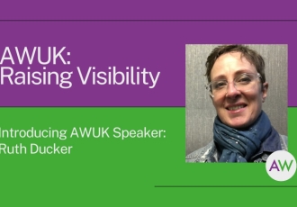 AWUK Raising Visibility | Ruth Ducker